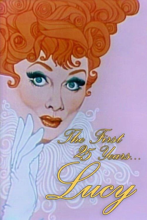 CBS Salutes Lucy: The First 25 Years film afişi