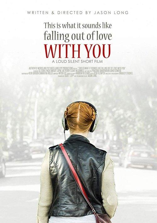 This Is What It Sounds Like Falling Out of Love with You film afişi