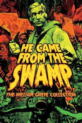 They Came from the Swamp: The Films of William Grefé film afişi