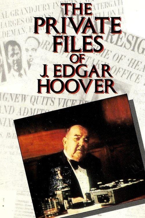 The Private Files of J. Edgar Hoover film afişi