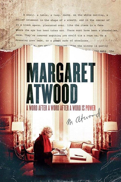 Margaret Atwood: A Word After a Word After a Word Is Power film afişi