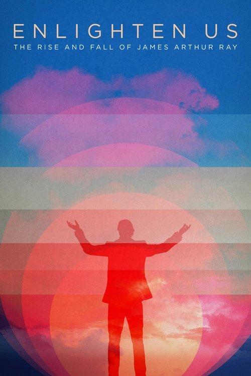 Enlighten Us: The Rise and Fall of James Arthur Ray film afişi