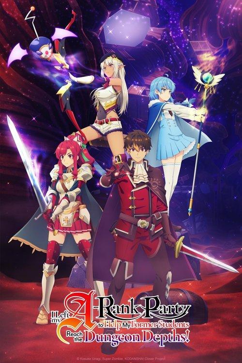 I Left My A-Rank Party to Help My Former Students Reach the Dungeon Depths! Sezon 1