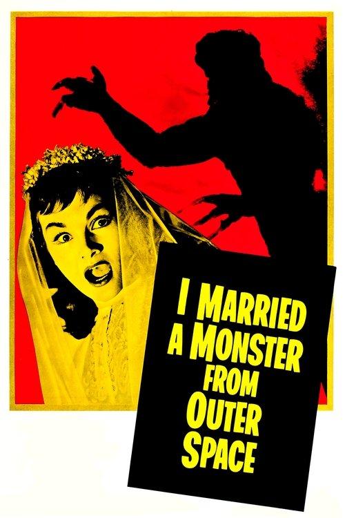 I Married a Monster from Outer Space film afişi
