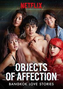 Bangkok Love Stories: Objects of Affection Sezon 1