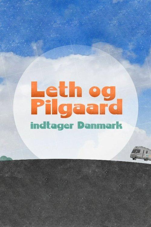Leth og Pilgaard indtager Danmark dizi afişi