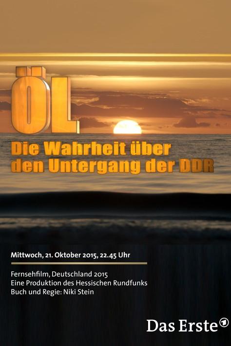 Öl - Die Wahrheit über den Untergang der DDR film afişi