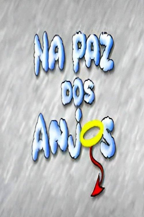 Na Paz dos Anjos dizi afişi