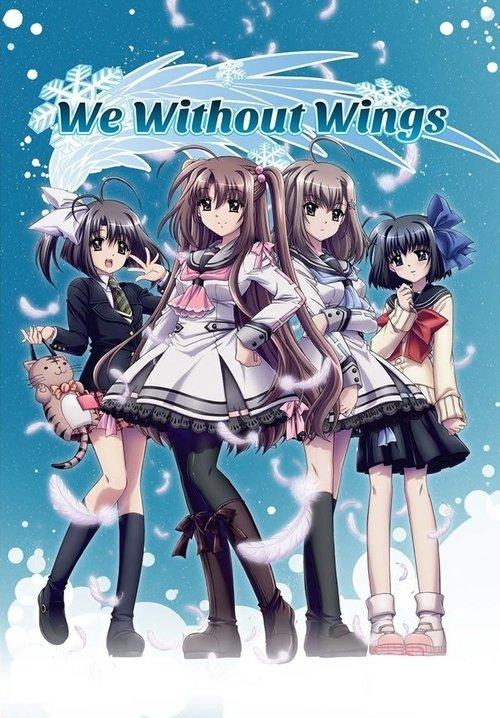We, Without Wings - Under the innocent sky dizi afişi
