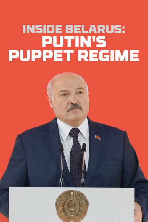 Inside Belarus: Putin's Puppet Regime film afişi