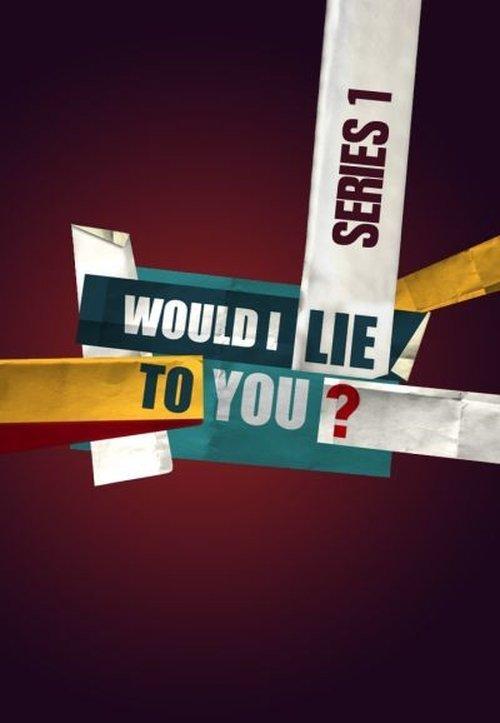 Would I Lie to You? Sezon 1