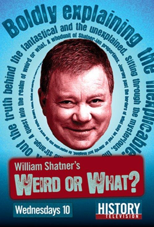William Shatner's Weird or What? dizi afişi