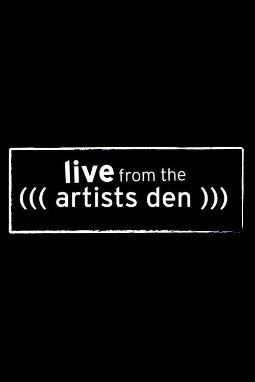 Live from the Artists Den dizi afişi