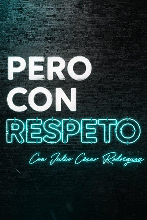 Pero con respeto dizi afişi