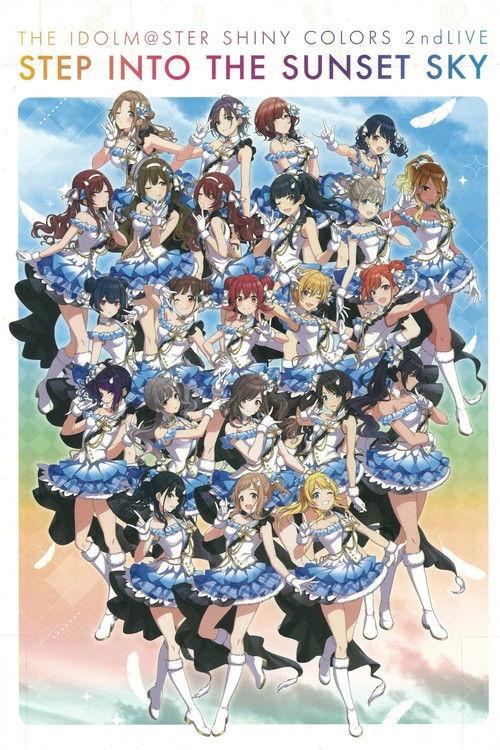 THE IDOLM@STER SHINY COLORS 2ndLIVE STEP INTO THE SUNSET SKY film afişi