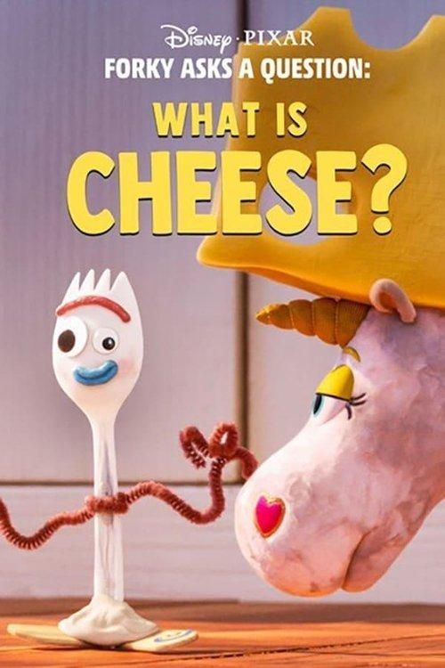 Forky Asks a Question: What Is Cheese? film afişi