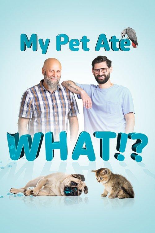 My Pet Ate What!? dizi afişi