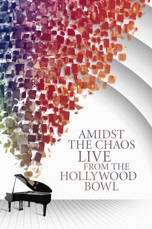 Amidst the Chaos – Live (Again) from the Hollywood Bowl film afişi