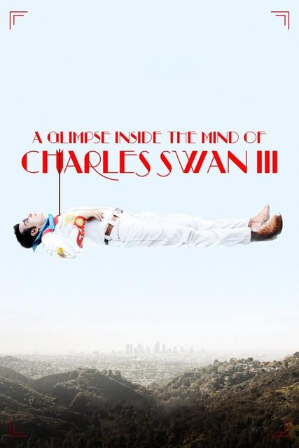 A Glimpse Inside the Mind of Charles Swan III film afişi