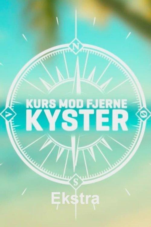 Kurs mod fjerne kyster - Ekstra dizi afişi