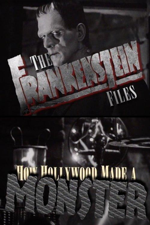 The 'Frankenstein' Files: How Hollywood Made a Monster film afişi