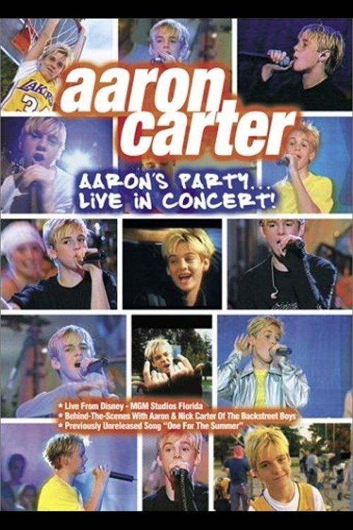 Aaron Carter: Aaron's Party... Live in Concert! film afişi