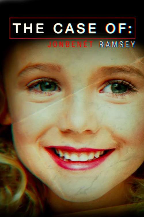 The Case of: JonBenét Ramsey dizi afişi