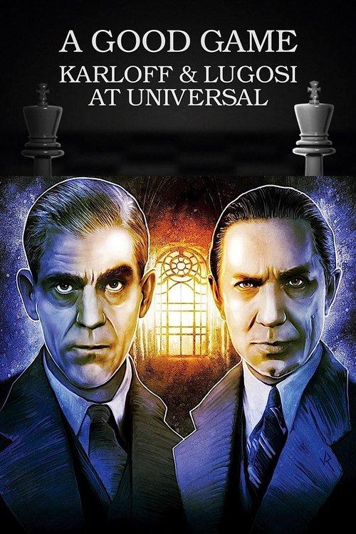 A Good Game: Karloff and Lugosi at Universal film afişi