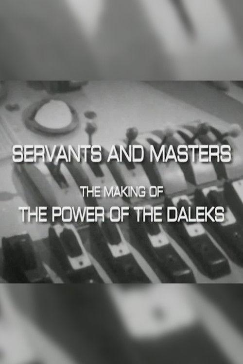 Servants and Masters the Making of 'The Power of the Daleks' film afişi