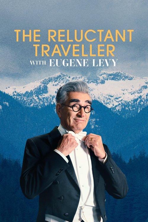 The Reluctant Traveller with Eugene Levy dizi afişi