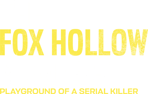 The Fox Hollow Murders: Playground of a Serial Killer logo