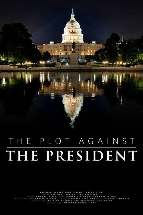 The Plot Against the President film afişi