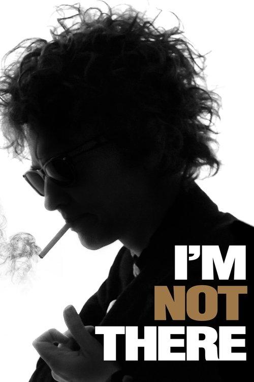 I'm Not There film afişi