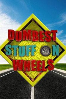 Dumbest Stuff on Wheels dizi afişi