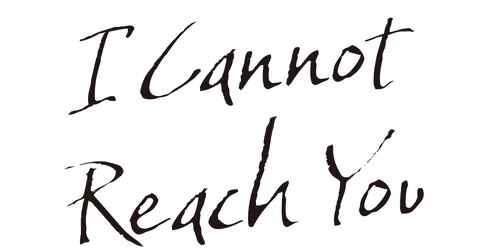 I Cannot Reach You logo