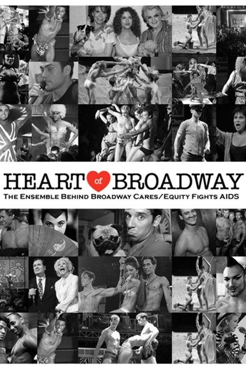 Heart of Broadway: The Ensemble Behind Broadway Cares/Equity Fights AIDS film afişi