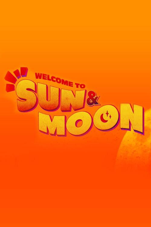 Welcome to Sun & Moon! dizi afişi