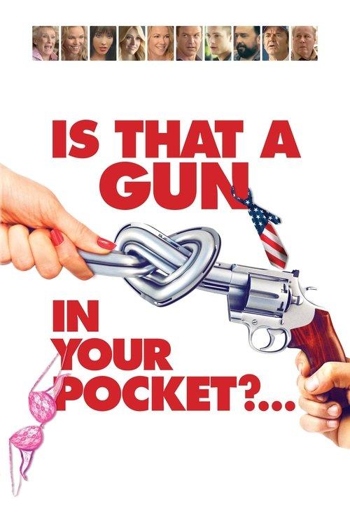 Is That a Gun in Your Pocket? film afişi