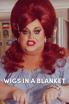 Wigs in a Blanket dizi afişi