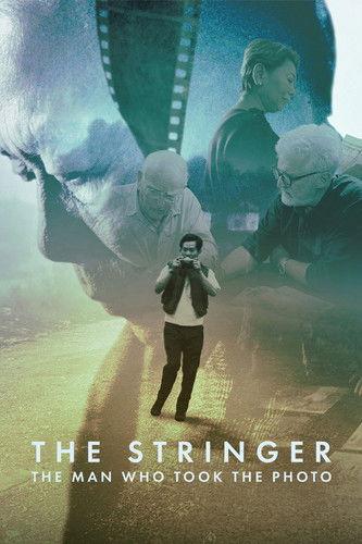 The Stringer: The Man Who Took the Photo film afişi