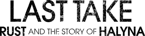 Last Take: Rust and the Story of Halyna logo