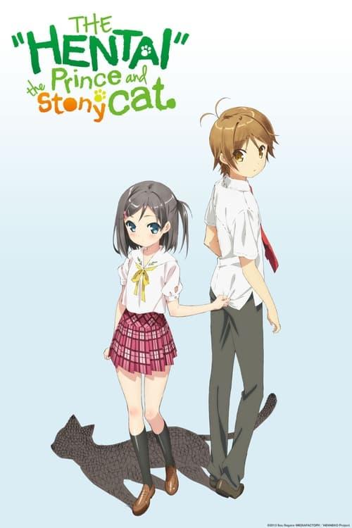 The "Hentai" Prince and the Stony Cat dizi afişi