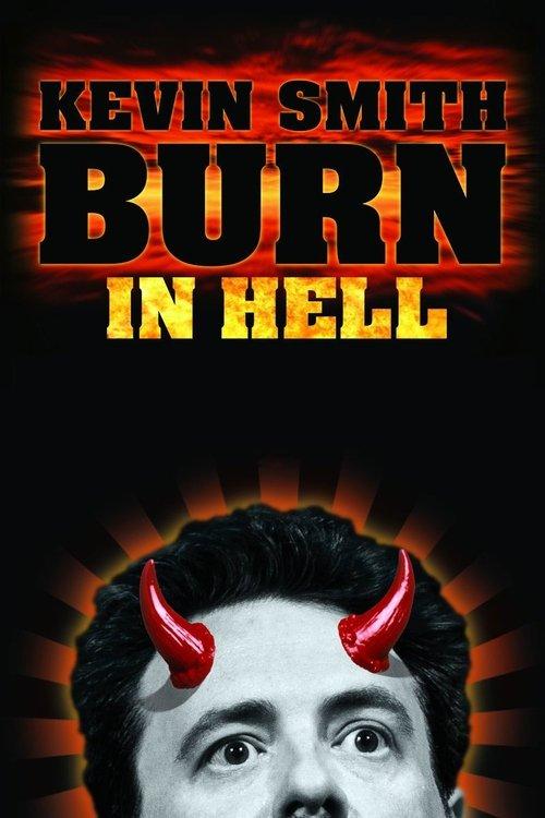 Kevin Smith: Burn in Hell film afişi