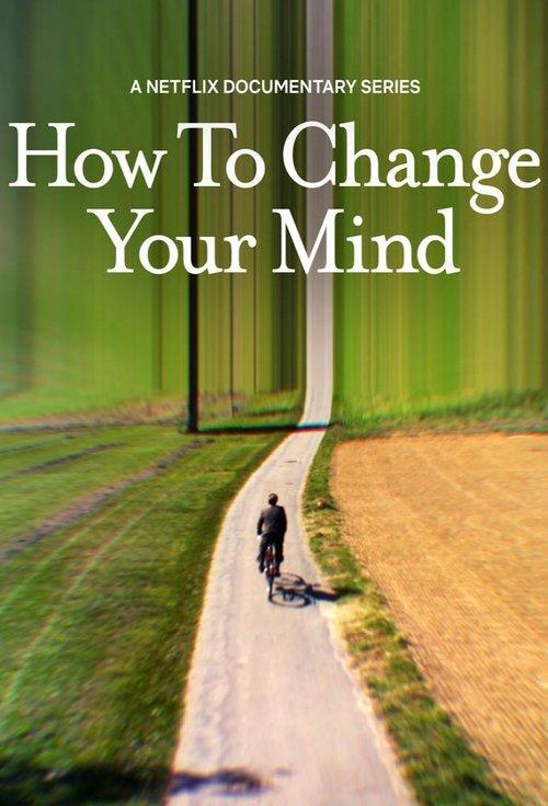 How to Change Your Mind Sezon 1