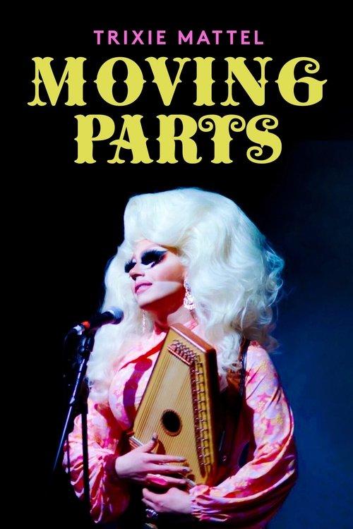 Trixie Mattel: Moving Parts film afişi