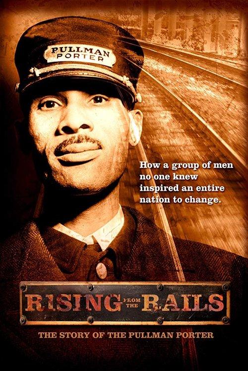 Rising from the Rails: The Story of the Pullman Porter film afişi