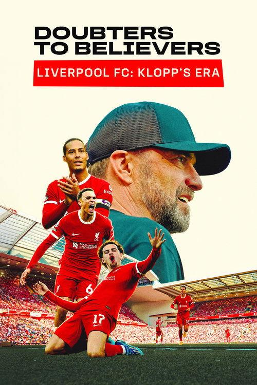 Doubters to Believers Liverpool FC: Klopp's Era dizi afişi