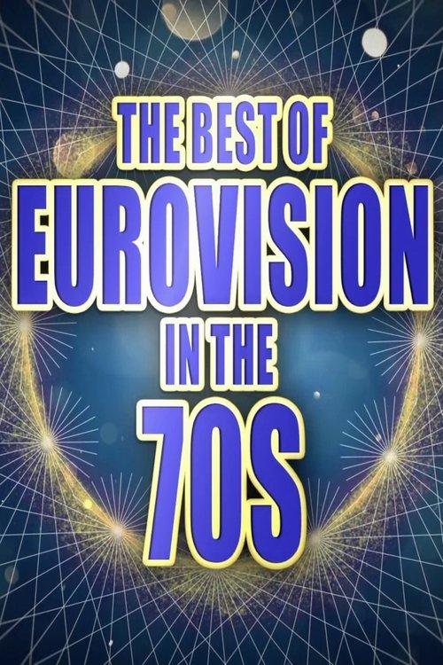 The Best of Eurovision in the 70s film afişi