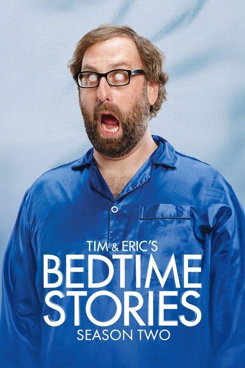 Tim and Eric's Bedtime Stories Sezon 2