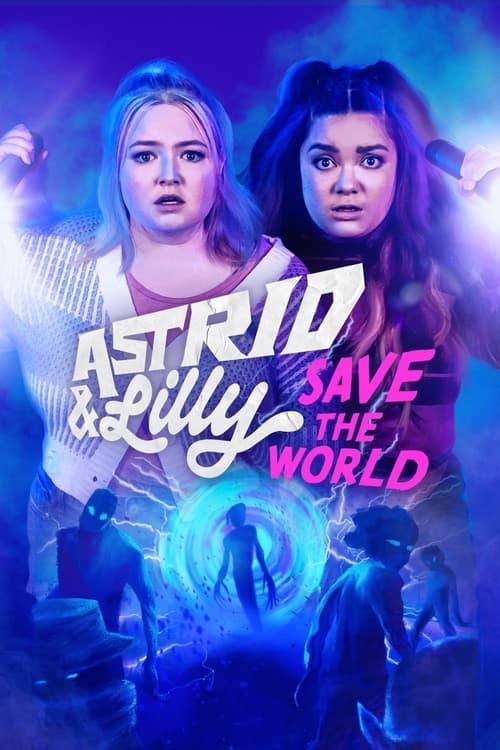 Astrid & Lilly Save the World dizi afişi